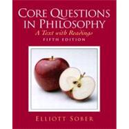 Core Questions in Philosophy : A Text with Readings