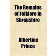 The Remains of Folklore in Shropshire