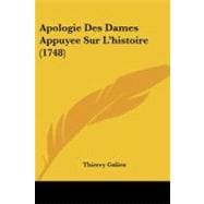 Apologie Des Dames Appuyee Sur L'histoire