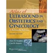 Atlas of Ultrasound in Obstetrics and Gynecology A Multimedia Reference