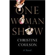 One Woman Show A Novel