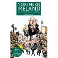 Northern Ireland The Politics of War and Peace