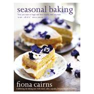 Seasonal Baking Celebrating the baking year with classic cakes, cupcakes, biscuits and delicious treats