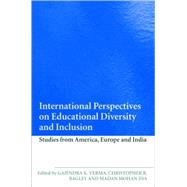 International Perspectives on Educational Diversity and Inclusion: Studies from America, Europe and India