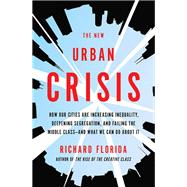 The New Urban Crisis