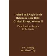 Ireland and Anglo-Irish Relations Since 1800: Critical Essays