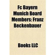 Fc Bayern Munich Board Members : Franz Beckenbauer