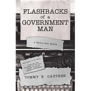 Flashbacks of a Government Man