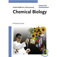 Chemical Biology A Practical Course