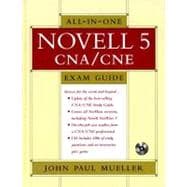 Netware 5 All-In-One CNA/CNE Certification Exam Guide