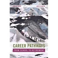 Career Pathways From School to Retirement