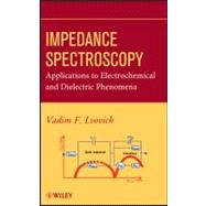 Impedance Spectroscopy Applications to Electrochemical and Dielectric Phenomena