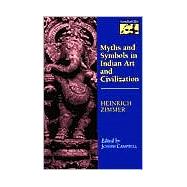 Myths and Symbols in Indian Art and Civilization