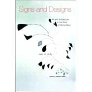 Signs and Designs Art and Architecture in the Work of Michel Butor