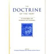 The Doctrine of the Hert A Critical Edition with Introduction and Commentary