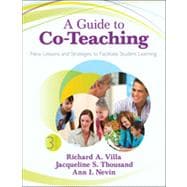 A Guide to Co-Teaching: New Lessons and Strategies to Facilitate Student Learning