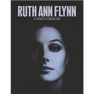 Ruth Ann Flynn A Career in Modeling