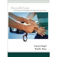 Juvenile Law A Collection of Leading U.S. Supreme Court Cases