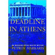 Deadline in Athens An Inspector Costas Haritos Mystery