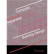 Computer-Integrated Building Design