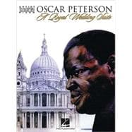 Oscar Peterson - A Royal Wedding Suite Artist Transcriptions - Piano