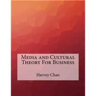 Media and Cultural Theory for Business