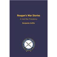 Reagan's War Stories