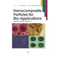 Nanocomposite Particles for Bio-Applications: Materials and Bio-Interfaces