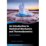 An Introduction to Statistical Mechanics and Thermodynamics