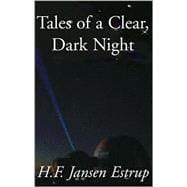 Tales of a Clear, Dark Night : Literary Archeology