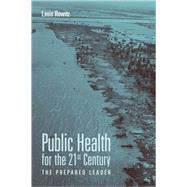 Public Health for the 21st Century