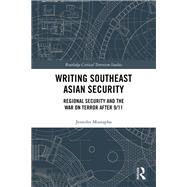 Writing Southeast Asian Security: The 'War On Terror' in Asia