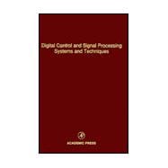 Digital Control and Signal Processing Systems and Techniques