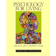Psychology for Living: Adjustment, Growth, and Behavior Today