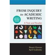 From Inquiry to Academic Writing: A Text and Reader with 2009 MLA and 2010 APA Updates
