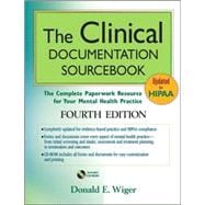The Clinical Documentation Sourcebook The Complete Paperwork Resource for Your Mental Health Practice