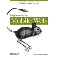 Programming the Mobile Web