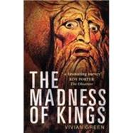 The Madness Of Kings