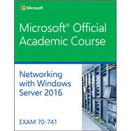 70-741 Networking with Windows Server 2016 EPUB Reg Card with MOAC Labs Online Reg Card Set