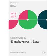 Core Statutes on Employment Law 2013-14