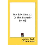 Port Salvation V2 : Or the Evangelist (1883)