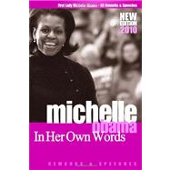 Michelle Obama : In Her Own Words