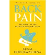 Back Pain Bridging The Gap between Mind and Body