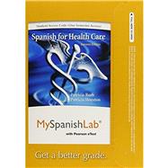 MyLab Spanish with Pearson eText -- Access Card -- for Spanish for Healthcare (one semester access)