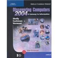 Discovering Computers 2004 : A Gateway to Information, Complete