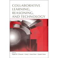 Collaborative Learning, Reasoning, And Technology