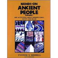 Hands-On Ancient People, Volume 1; Art Activities about Mesopotamia, Egypt, and Islam