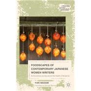 Foodscapes of Contemporary Japanese Women Writers An Ecocritical Journey around the Hearth of Modernity