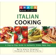 Knack Italian Cooking; A Step-by-Step Guide to Authentic Dishes Made Easy