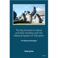 The Pay Schools of Ireland and their Interface with the National System of  Education